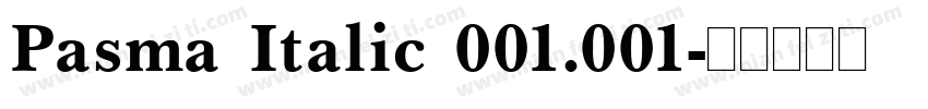 Pasma Italic 001.001字体转换